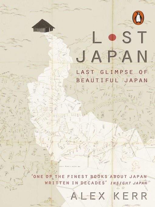 Title details for Lost Japan by Alex Kerr - Available